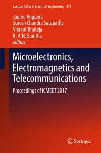 Microelectronics, Electromagnetics and Telecommunications〈1st ed. 2018〉 : Proceedings of ICMEET 2017