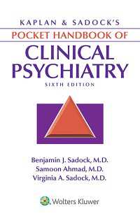 カプラン＆サドック臨床精神医学ポケット・ハンドブック（第６版）<br>Kaplan & Sadock's Pocket Handbook of Clinical Psychiatry（6）