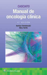 Casciato. Manual de oncología clínica, 8.ª（8）