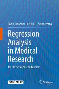 Regression Analysis in Medical Research〈1st ed. 2018〉 : for Starters and 2nd Levelers