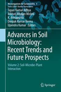 Advances in Soil Microbiology: Recent Trends and Future Prospects : Volume 2: Soil-Microbe-Plant Interaction