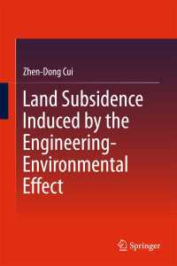 Land Subsidence Induced by the Engineering-Environmental Effect〈1st ed. 2018〉