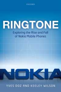 携帯電話業界におけるノキアの盛衰<br>Ringtone : Exploring the Rise and Fall of Nokia in Mobile Phones