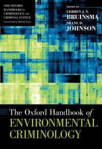 オックスフォード版　環境犯罪学ハンドブック<br>The Oxford Handbook of Environmental Criminology