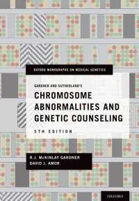 染色体異常と遺伝カウンセリング（第５版）<br>Gardner and Sutherland's Chromosome Abnormalities and Genetic Counseling（5）