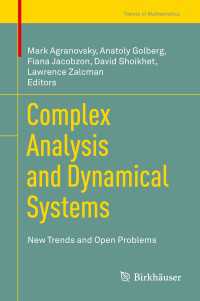 Complex Analysis and Dynamical Systems〈1st ed. 2018〉 : New Trends and Open Problems