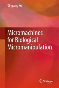 Micromachines for Biological Micromanipulation〈1st ed. 2018〉