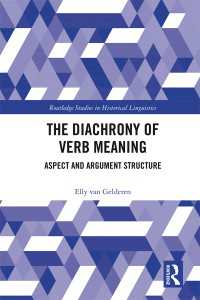 The Diachrony of Verb Meaning : Aspect and Argument Structure