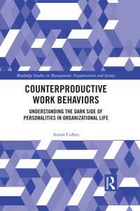 非生産的な職場行動<br>Counterproductive Work Behaviors : Understanding the Dark Side of Personalities in Organizational Life