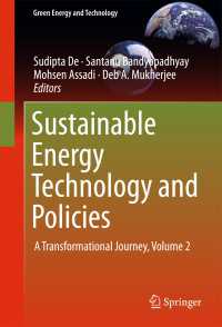 Sustainable Energy Technology and Policies〈1st ed. 2018〉 : A Transformational Journey, Volume 2