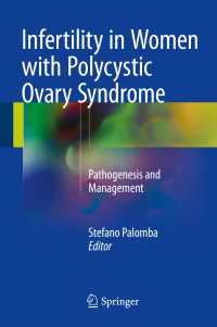 Infertility in Women with Polycystic Ovary Syndrome〈1st ed. 2018〉 : Pathogenesis and Management