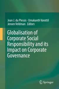 Globalisation of Corporate Social Responsibility and its Impact on Corporate Governance〈1st ed. 2018〉