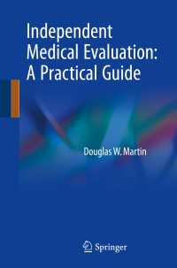 Independent Medical Evaluation : A Practical Guide