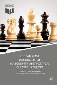 欧州にみる男性性と政治文化ハンドブック<br>The Palgrave Handbook of Masculinity and Political Culture in Europe