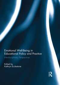 Emotional Well-Being in Educational Policy and Practice : Interdisciplinary Perspectives
