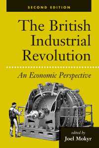 Ｊ．モキイア著／英国産業革命の経済学（第２版）<br>The British Industrial Revolution : An Economic Perspective（2）