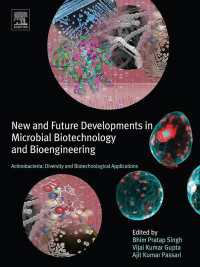 Actinobacteria: Diversity and Biotechnological Applications : New and Future Developments in Microbial Biotechnology and Bioengineering