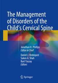 The Management of Disorders of the Child’s Cervical Spine〈1st ed. 2018〉