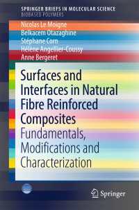 Surfaces and Interfaces in Natural Fibre Reinforced Composites〈1st ed. 2018〉 : Fundamentals, Modifications and Characterization