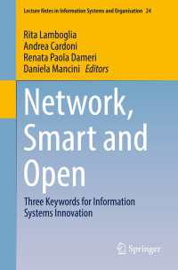 Network, Smart and Open〈1st ed. 2018〉 : Three Keywords for Information Systems Innovation