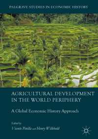 Agricultural Development in the World Periphery〈1st ed. 2018〉 : A Global Economic History Approach