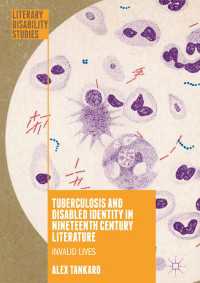 Tuberculosis and Disabled Identity in Nineteenth Century Literature〈1st ed. 2018〉 : Invalid Lives
