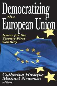 Democratizing the European Union : Issues for the Twenty-first Century
