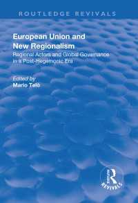 European Union and New Regionalism : Europe and Globalization in Comparative Perspective