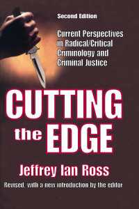 Cutting the Edge : Current Perspectives in Radical/Critical Criminology and Criminal Justice（2）