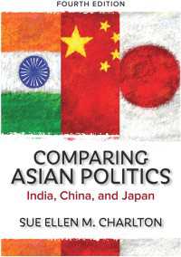 Comparing Asian Politics : India, China, and Japan（4 NED）