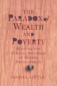 国際開発の倫理的ジレンマ<br>The Paradox Of Wealth And Poverty : Mapping The Ethical Dilemmas Of Global Development