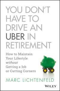 You Don't Have to Drive an Uber in Retirement : How to Maintain Your Lifestyle without Getting a Job or Cutting Corners