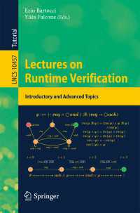 Lectures on Runtime Verification〈1st ed. 2018〉 : Introductory and Advanced Topics