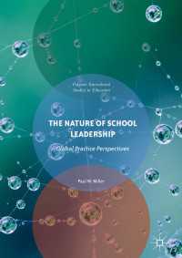 The Nature of School Leadership〈1st ed. 2018〉 : Global Practice Perspectives