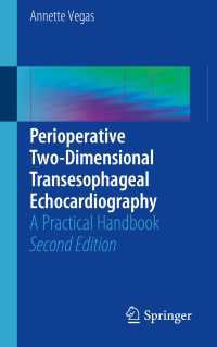 Perioperative Two-Dimensional Transesophageal Echocardiography〈Second Edition 2018〉 : A Practical Handbook（2）