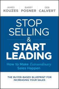 Stop Selling and Start Leading : How to Make Extraordinary Sales Happen
