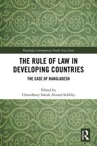途上国における法の支配：バングラデシュの事例<br>The Rule of Law in Developing Countries : The Case of Bangladesh