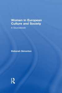 近現代ヨーロッパ文化・社会のなかの女性：資料集<br>Women in European Culture and Society : A Sourcebook