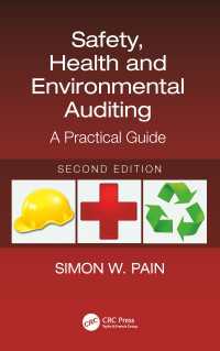 Safety, Health and Environmental Auditing : A Practical Guide, Second Edition（2 NED）