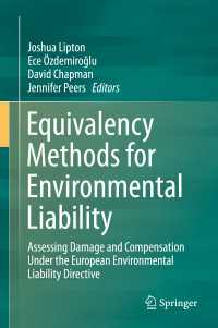 ＥＵにおける環境責任評価のための等価分析法<br>Equivalency Methods for Environmental Liability〈1st ed. 2018〉 : Assessing Damage and Compensation Under the European Environmental Liability Directive