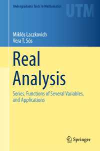 Real Analysis〈1st ed. 2017〉 : Series, Functions of Several Variables, and Applications