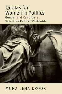 女性への議席割り当て（クオータ制）：国際比較分析<br>Quotas for Women in Politics : Gender and Candidate Selection Reform Worldwide