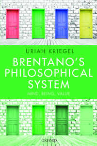 ブレンターノの哲学的体系：心・存在・価値<br>Brentano's Philosophical System : Mind, Being, Value