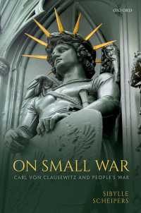 クラウゼヴィッツの戦争論からみた小規模戦<br>On Small War : Carl von Clausewitz and People's War