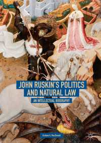 John Ruskin's Politics and Natural Law : An Intellectual Biography
