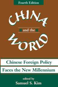 China And The World : Chinese Foreign Policy Faces The New Millennium