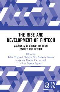 The Rise and Development of FinTech : Accounts of Disruption from Sweden and Beyond