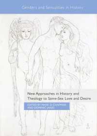 New Approaches in History and Theology to Same-Sex Love and Desire〈1st ed. 2018〉