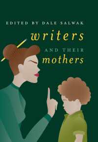 作家とその母たち（イアン・マキューアンほか寄稿）<br>Writers and Their Mothers〈1st ed. 2018〉