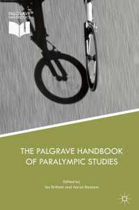 The Palgrave Handbook of Paralympic Studies〈1st ed. 2018〉